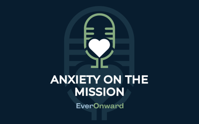 Ever Onward: Anxiety